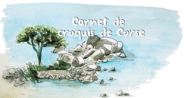 Comment Dit On Merci Beaucoup En Italien Carnet de croquis // Corse | Les 3 M en vadrouille – Blog voyage
